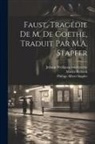 Moritz Retzsch, Philipp Albert Stapfer, Johann Wolfgang von Goethe - Faust, tragédie de M. de Goethe, traduit par M.A. Stapfer
