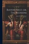 James Fenimore Cooper - Ravens Nest; or, The Redskins: 3