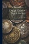 R. Edward Davis - Early Illinois Paper Money