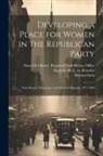 Marjorie H. E. Ive Benedict, Miriam Stein, Bancroft Library Regional Oral History - Developing a Place for Women in the Republican Party: Oral History Transcript / and Related Material, 1977-1984