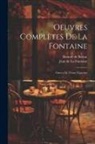 Honoré de Balzac, Jean De La Fontaine - Oeuvres Complètes De La Fontaine: Ornées De Trente Vignettes