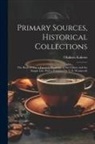 Kakuzo Okakura - Primary Sources, Historical Collections: The Book of Tea: a Japanese Harmony of Art Culture and the Simple Life, With a Foreword by T. S. Wentworth