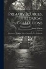 James Gilmour - Primary Sources, Historical Collections: Adventures in Mongolia, With a Foreword by T. S. Wentworth