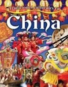 Lynn Peppas - Tradiciones Culturales En China (Cultural Traditions in China)