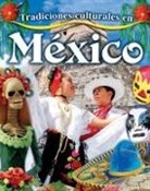 Lynn Peppas - Tradiciones Culturales En México (Cultural Traditions in Mexico)