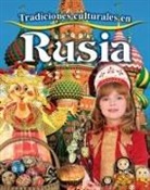 Molly Aloian - Tradiciones Culturales En Rusia (Cultural Traditions in Russia)