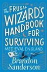 Brandon Sanderson - Frugal Wizard's Handbook for Surviving Medieval England