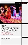 Benjamin Poore, Poore Benjamin, Enoch Brater, Mark Taylor-Batty - The Contemporary History Play