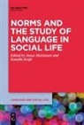 Kraft, Kamilla Kraft, Janus Mortensen - Norms and the Study of Language in Social Life