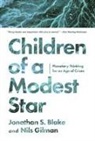 Jonathan S Blake, Jonathan S. Blake, Jonathan S. Gilman Blake, Nils Gilman - Children of a Modest Star