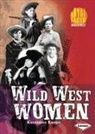 Katherine Krohn - Wild West Women
