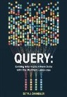 Seth J Chandler, Seth J. Chandler - Query: Getting Information from Data with the Wolfram Language