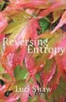 Luci Shaw - Reversing Entropy