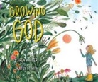Karen Kiefer, Kathy de Wit - Growing God