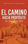 Napoleon Hill - El Camino Hacia Propósito