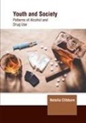 Natalia Clibburn - Youth and Society: Patterns of Alcohol and Drug Use