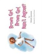 Michele Jeanmarie, Aaron Herrera - Brown Girl, Brown Girl, Hasn't Anyone?