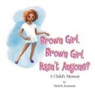 Michele Jeanmarie - Brown Girl, Brown Girl, Hasn't Anyone?