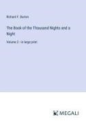 Richard F. Burton - The Book of the Thousand Nights and a Night - Volume 2 - in large print