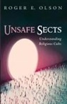 Roger E. Olson - Unsafe Sects