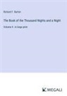 Richard F. Burton - The Book of the Thousand Nights and a Night