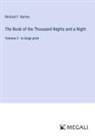 Richard F. Burton - The Book of the Thousand Nights and a Night