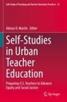 Adrian D Martin, Adrian D. Martin - Self-Studies in Urban Teacher Education
