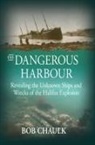 Bob Chaulk - The Dangerous Harbour