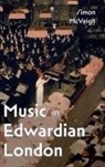 Simon McVeigh - Music in Edwardian London