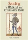 Noel Fallows, Noel (Customer) Fallows - Jousting in Medieval and Renaissance Iberia