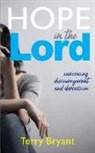 Terry Bryant, Bryant Terry - Hope In The Lord: overcoming discouragement and depression