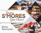 Becky Rasmussen - Tantos S'mores Que Hacer