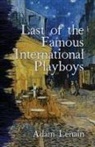 Adam Lenain - Last of the Famous International Playboys