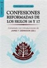 James T. Dennison - Confesiones Reformadas de los Siglos 16 y 17 - Volumen 2: 1549-1560
