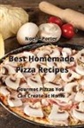 Noelle Porter - Best Homemade Pizza Recipes
