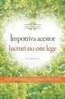 Jaerock Lee - Împotriva acestor lucruri nu este lege(Romanian Edition)
