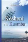 Jaerock Lee - Kesheni Na Kuomba: Keep Watching and Praying (Swahili Edition)