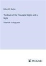 Richard F. Burton - The Book of the Thousand Nights and a Night
