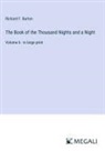 Richard F. Burton - The Book of the Thousand Nights and a Night