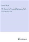 Richard F. Burton - The Book of the Thousand Nights and a Night