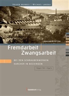 Michael Landau, Volker Munkes - Fremdarbeit | Zwangsarbeit