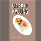 Susan Heeley - Fra æg til kylling
