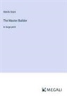 Henrik Ibsen - The Master Builder
