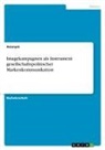 Anonymous - Imagekampagnen als Instrument gesellschaftspolitischer Markenkommunikation