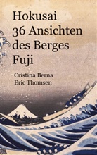 Cristina Berna, Eric Thomsen - Hokusai 36 Ansichten des Berges Fuji