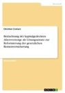 Christian Cremers - Betrachtung der kapitalgedeckten Altersvorsorge als Lösungsansatz zur Reformierung der gesetzlichen Rentenversicherung