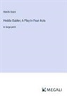 Henrik Ibsen - Hedda Gabler; A Play in Four Acts