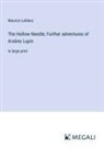 Maurice Leblanc - The Hollow Needle; Further adventures of Arsène Lupin