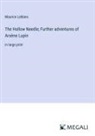 Maurice Leblanc - The Hollow Needle; Further adventures of Arsène Lupin