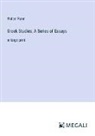 Walter Pater - Greek Studies; A Series of Essays